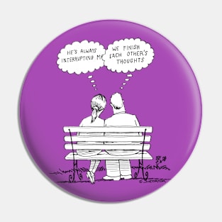 We Finish Each Other's Thoughts Pin