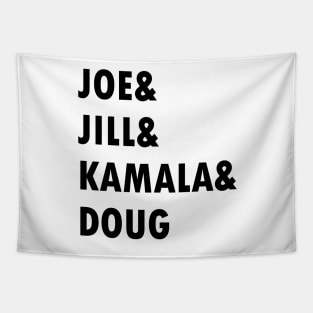 Joe and Jill and Kamala and Doug Tapestry