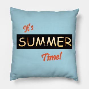 It's Summer Time! Pillow