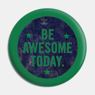 Be Awesome Pin