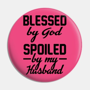 Blessed By God Pin