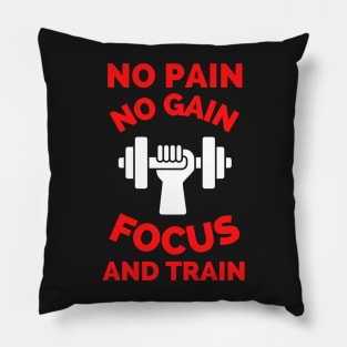 No Pain No Gain Focus And Train Pillow