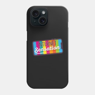 Internet Sensation Phone Case