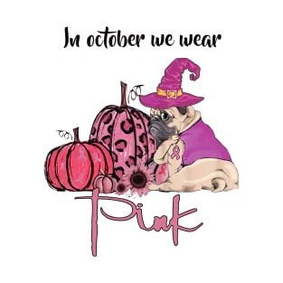 In October We Wear Pink Dog Mom - Pitbull Pumpkin Halloween T-Shirt