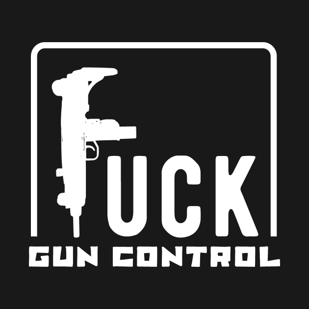 Fuck gun control (white) by nektarinchen