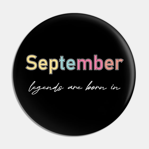 legends are born in september Pin by heisenbergart