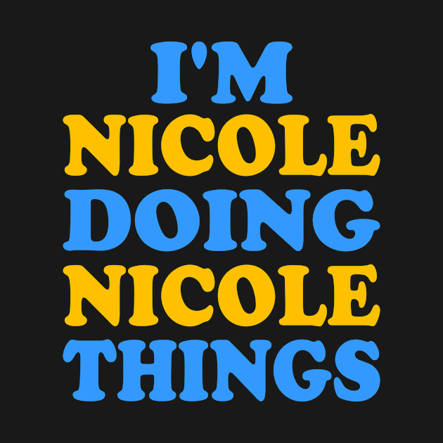 I'm Nicole doing Nicole things by TTL