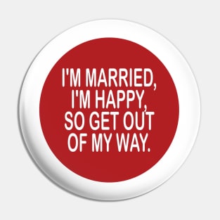 Happy married - positive t-shirt gift idea Pin