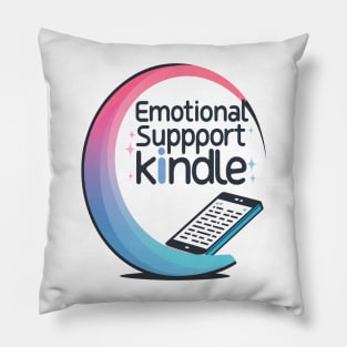 Emotional Support Kindle Pillow