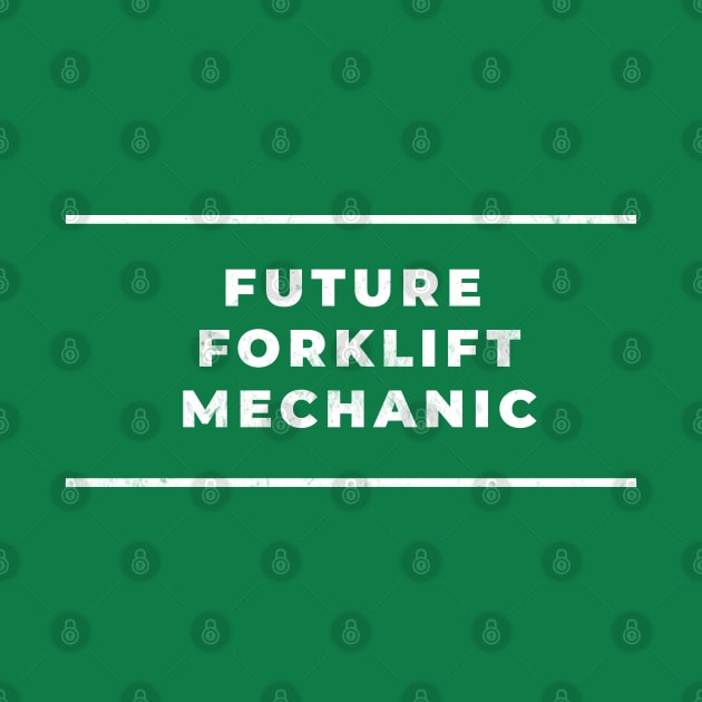 Forklift Mechanic - Future Design by best-vibes-only