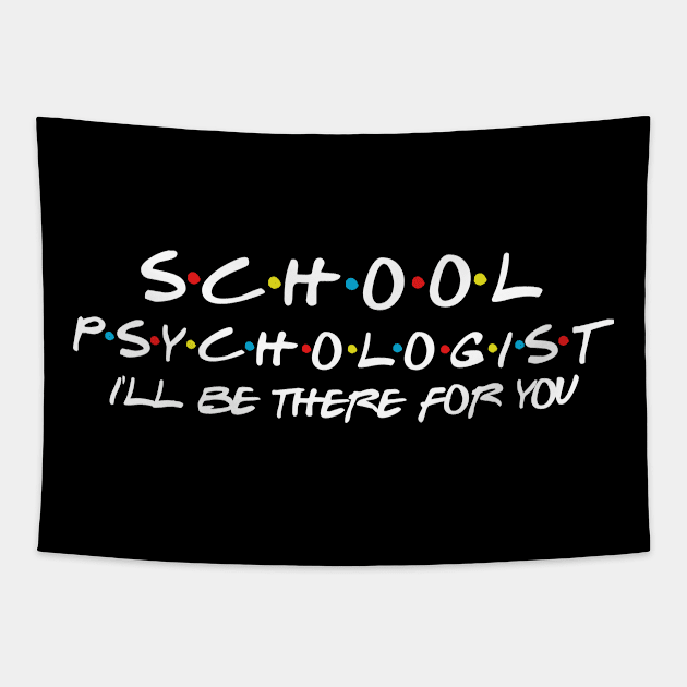 School Psychologist Support Services, Support Teacher Shirt Gift for School Social Worker Tapestry by Daimon