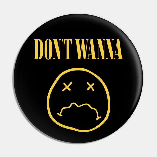 Don't Wanna Pin by katiestack.art