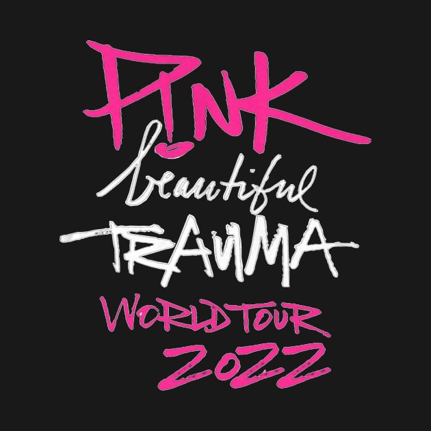 PINK BEAUTIFUL TRAUMA  2022, T SHIRT, TRAUMA TE T-Shirt by truongthuy