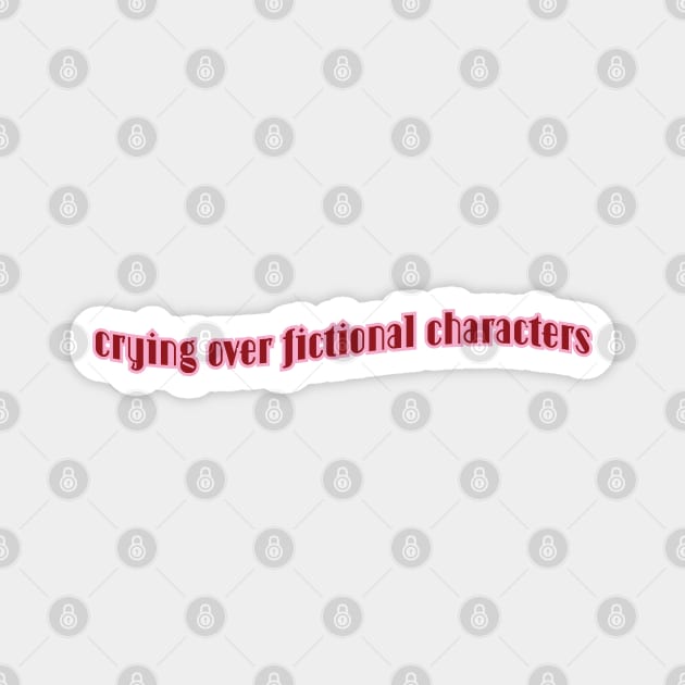 Fandom | Sad books and movies | Crying over fictional characters Magnet by ArtistryWhims