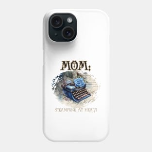 Mom: Steampunk At Heart Vintage Typewriter - Golden Version Phone Case