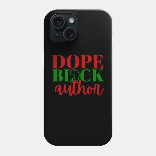 African American Dope Black Author Writer Gift Idea Phone Case by Creative Expression By Corine