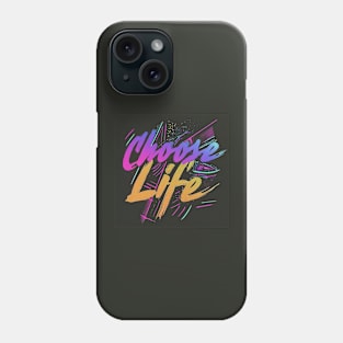 Choose life Phone Case