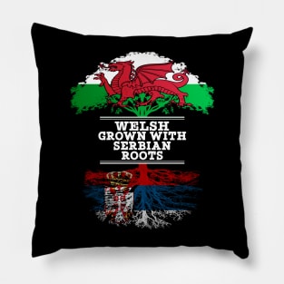 Welsh Grown With Serbian Roots - Gift for Serbian With Roots From Serbia Pillow