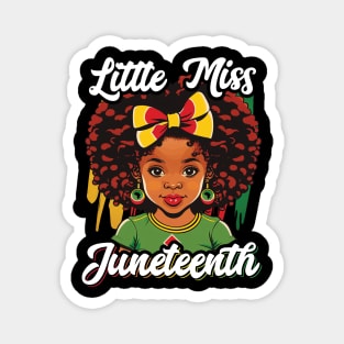 Little Miss Juneteenth Shirt Girl Toddler Black History Magnet