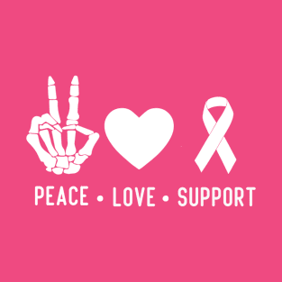 Peace Love support breast cancer awareness T-Shirt