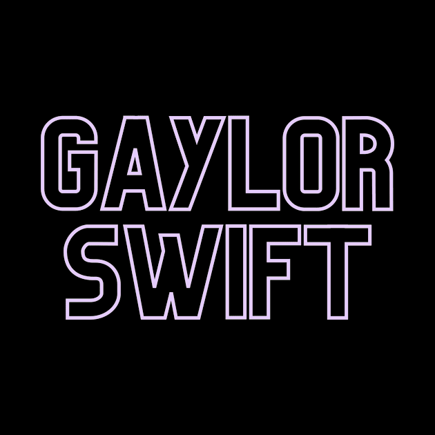 Gaylor Swift by SuperShine