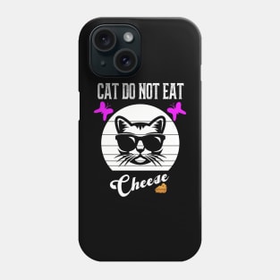 Cat Do Not Eat Cheese Phone Case