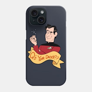 Q's Your Daddy?? Phone Case