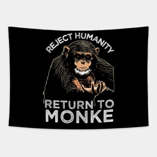 Reject Humanity Return to Monke Evolution Funny Chimp Meme Tapestry