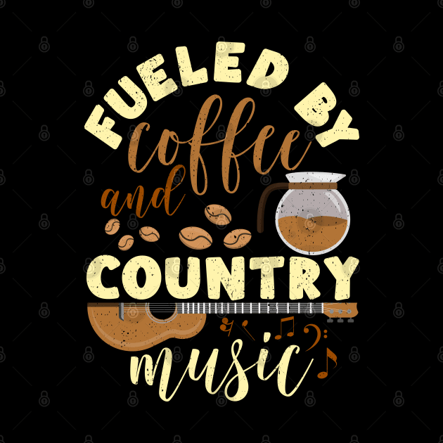 Country Music Musician and Coffee Lover Fueled By Coffee tee by alcoshirts