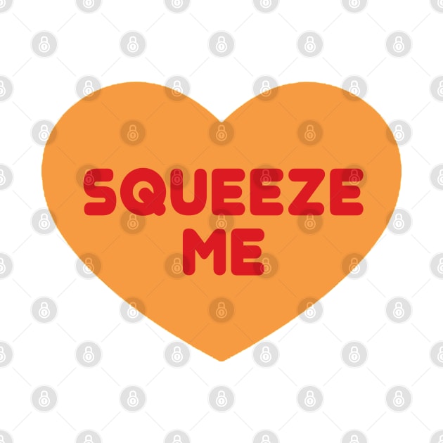 Squeeze Me by PhillipEllering