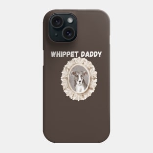 whippet so cute, whippet addict, whippet obsessed Phone Case