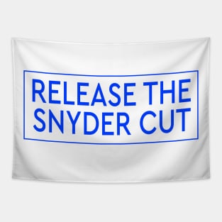 RELEASE THE SNYDER CUT - BLUE TEXT Tapestry