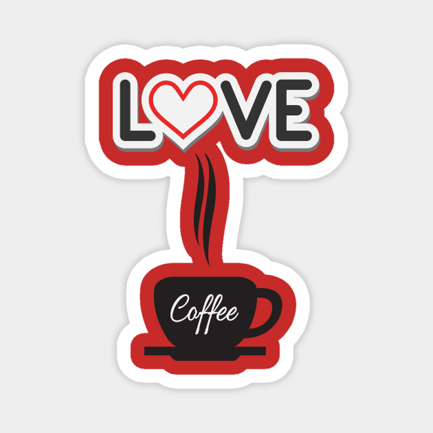 Coffee Love , Coffee , Love Magnet by Time Of The Future