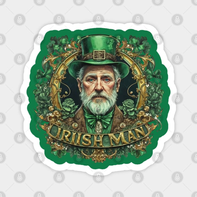 St Patricks Day | IRISH MAN Magnet by ohyeahh
