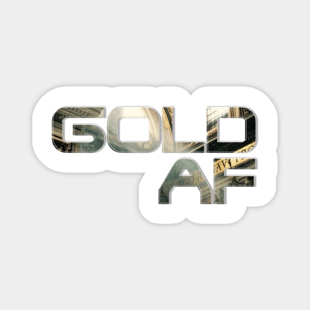 GOLD AF Magnet by afternoontees