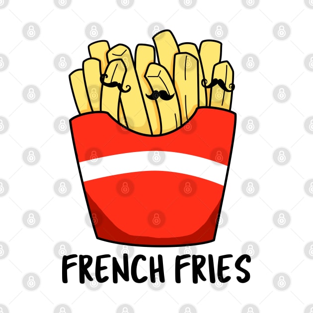 French Fries Cute Food Pun by punnybone