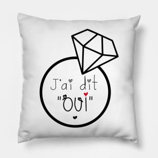 j'ai dit oui Pillow