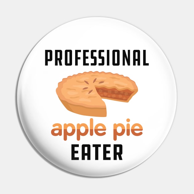 Apple Pie - Professional apple pie eater Pin by KC Happy Shop