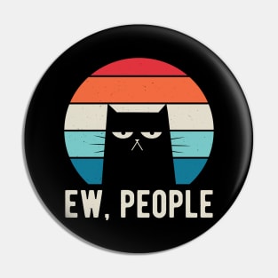 Ew People Funny Gifts Pin