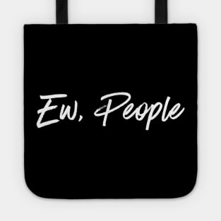 Ew People Tote