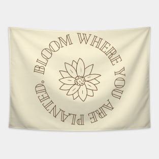 Bloom Where You Are Planted Inspirational Design Tapestry