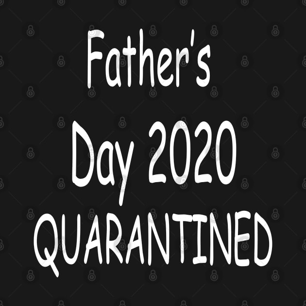 Fathers Day 2020 Quarantine by lmohib