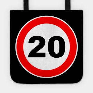 20th Birthday Gift Road Sign anniversary Tote