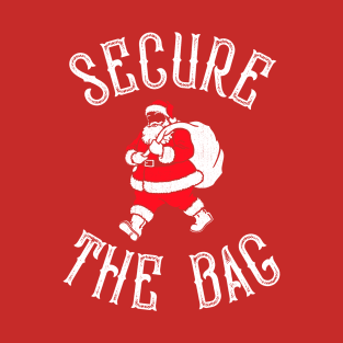 Secure The Bag Santa T-Shirt