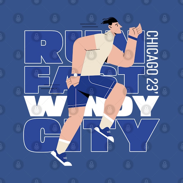 Run Fast Windy City - Chicago Marathon 2023 by ThreadsVerse