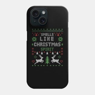 Smell Like Christmas Spirit Phone Case