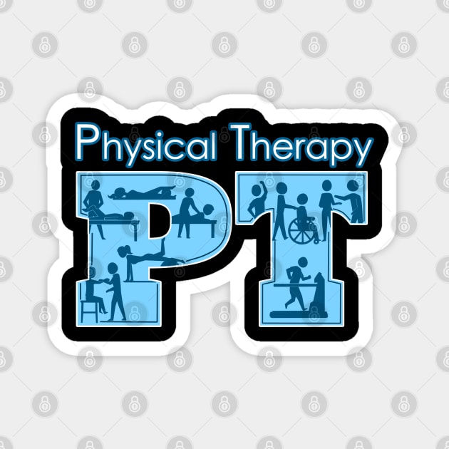 Cool Physical Therapist Gift Design Physical Therapy PT Month Print Magnet by Linco