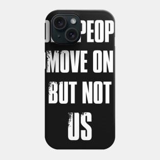 But not us Phone Case