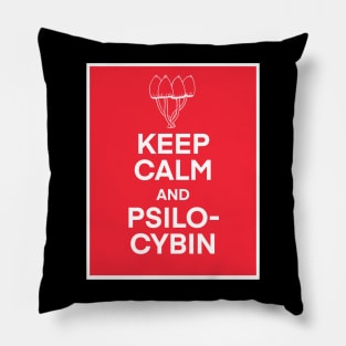 Keep calm and Psilocybin mushroom shirt Pillow