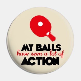 My balls have seen a lot of action (black) Pin